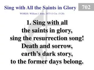 Sing with All the Saints in Glory (1)