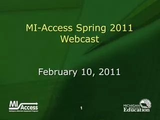 MI-Access Spring 2011 Webcast