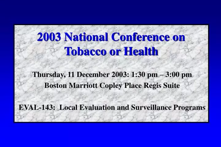 2003 national conference on tobacco or health