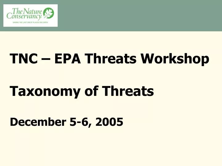 tnc epa threats workshop taxonomy of threats december 5 6 2005
