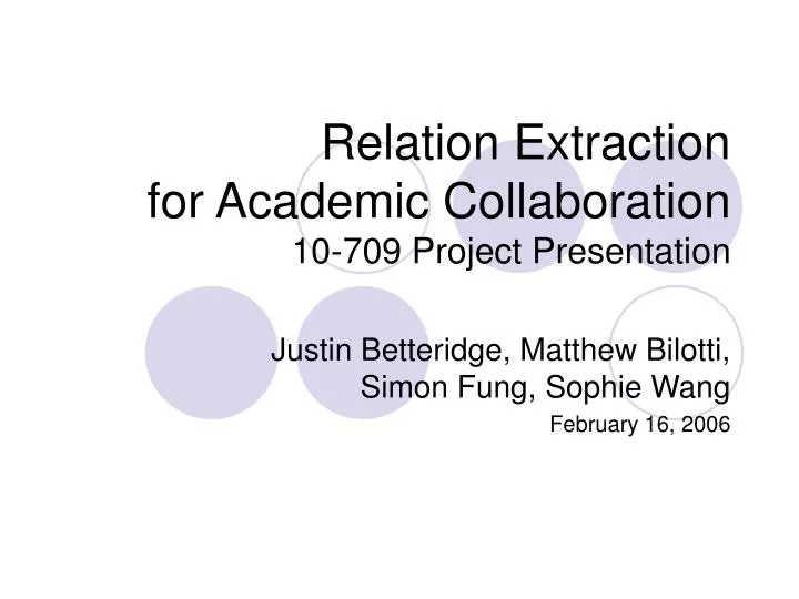 relation extraction for academic collaboration 10 709 project presentation