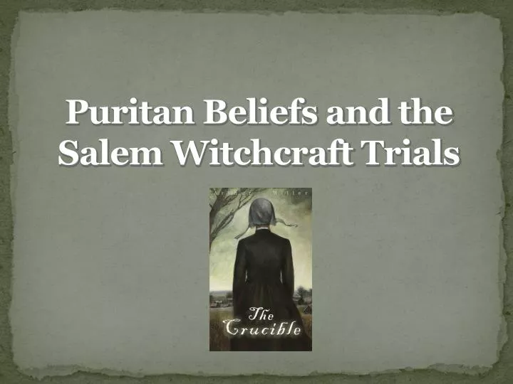 puritan beliefs and the salem witchcraft trials