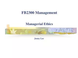 FB2300 Management Managerial Ethics