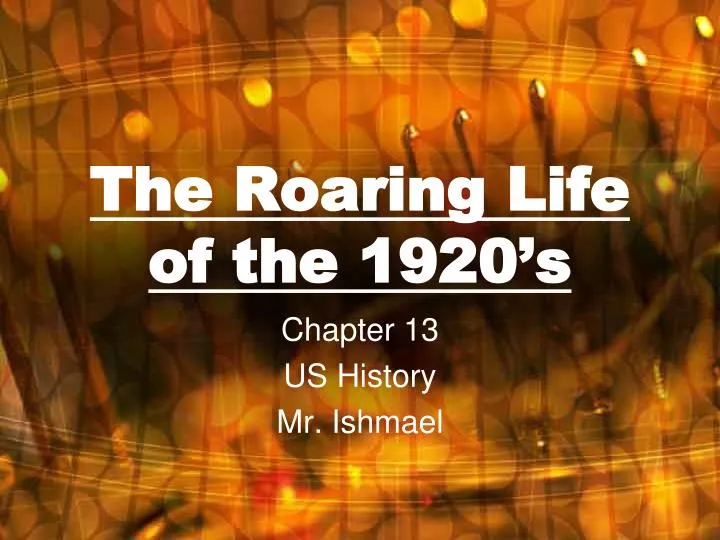 the roaring life of the 1920 s
