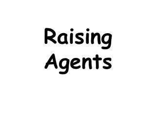 Raising Agents