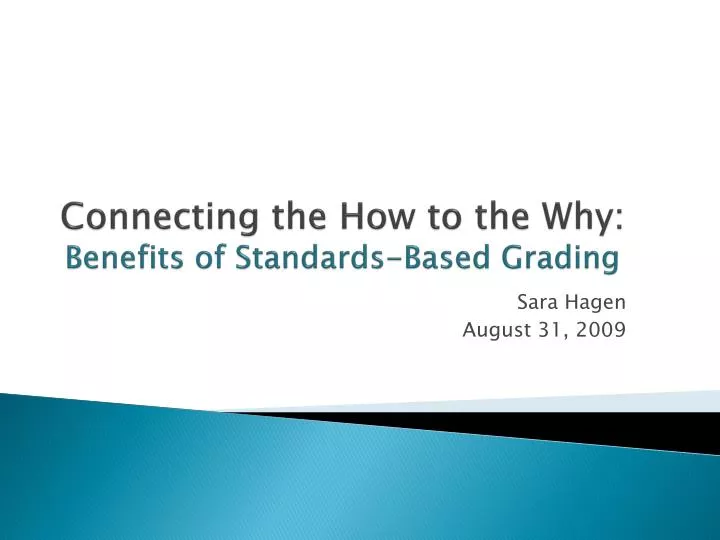 connecting the how to the why benefits of standards based grading