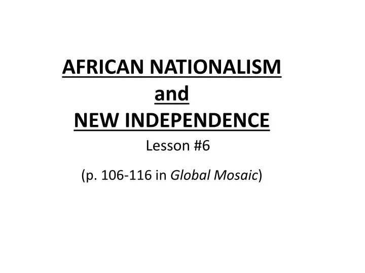 african nationalism and new independence