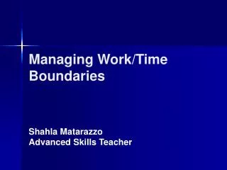 Managing Work/Time Boundaries
