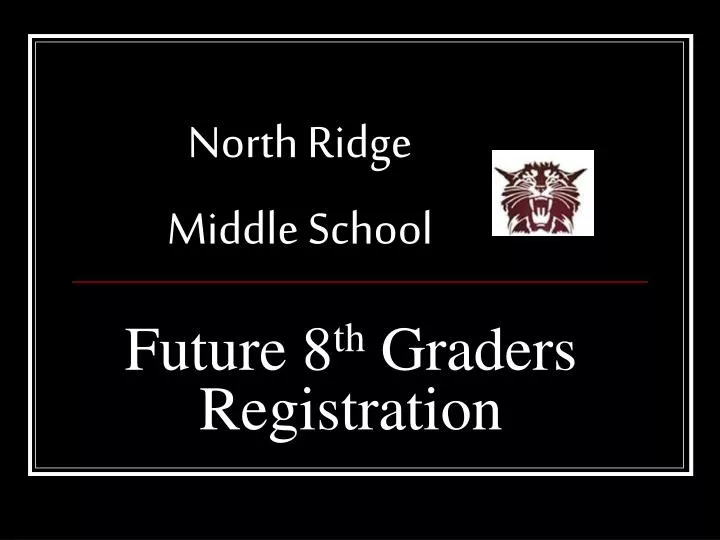future 8 th graders registration