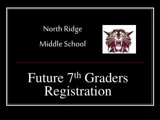 Future 7 th Graders Registration