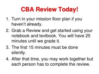 CBA Review Today!