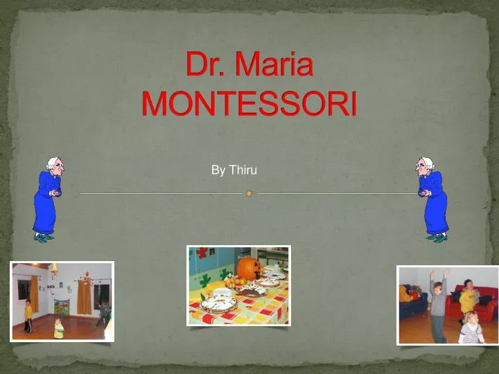 dr maria montessori