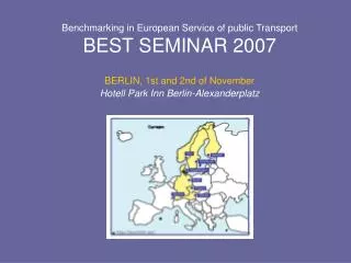 Benchmarking in European Service of public Transport BEST SEMINAR 2007