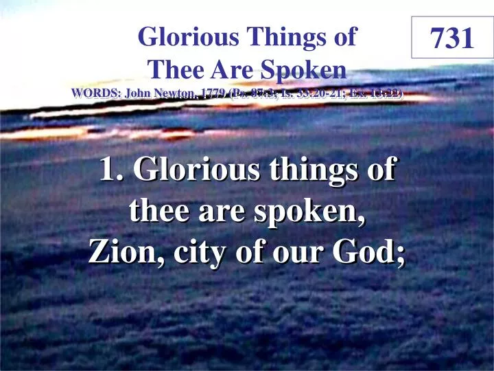 glorious things of thee are spoken 1