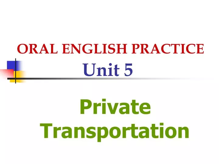 oral english practice unit 5