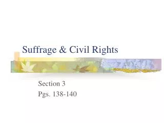 Suffrage &amp; Civil Rights