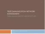 Telecommunication Network Management tmn management architecture - slide 1