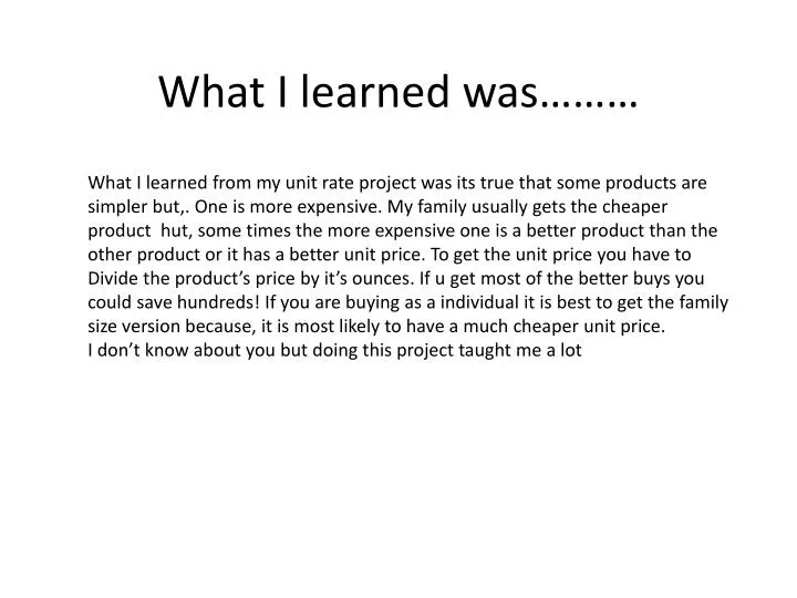 what i learned was