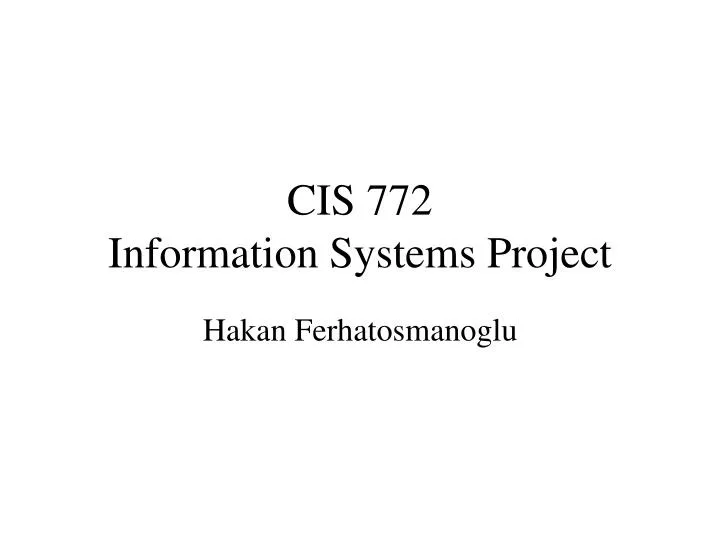 cis 772 information systems project