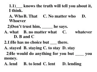 1.1)___ knows the truth will tell you about it, I think.