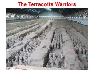 The Terracotta Warriors