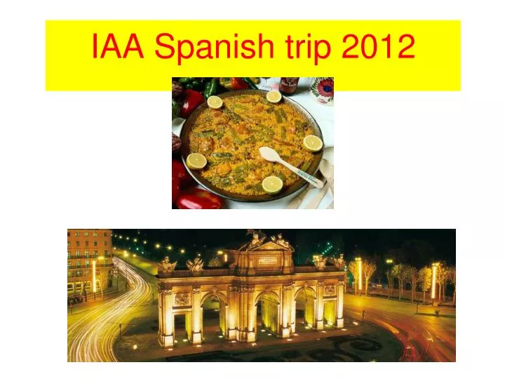 iaa spanish trip 2012