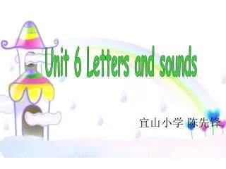 Unit 6 Letters and sounds