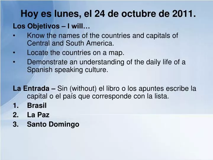 hoy es lunes el 24 de octubre de 2011