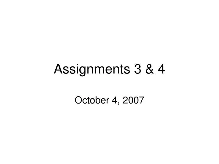 assignments 3 4