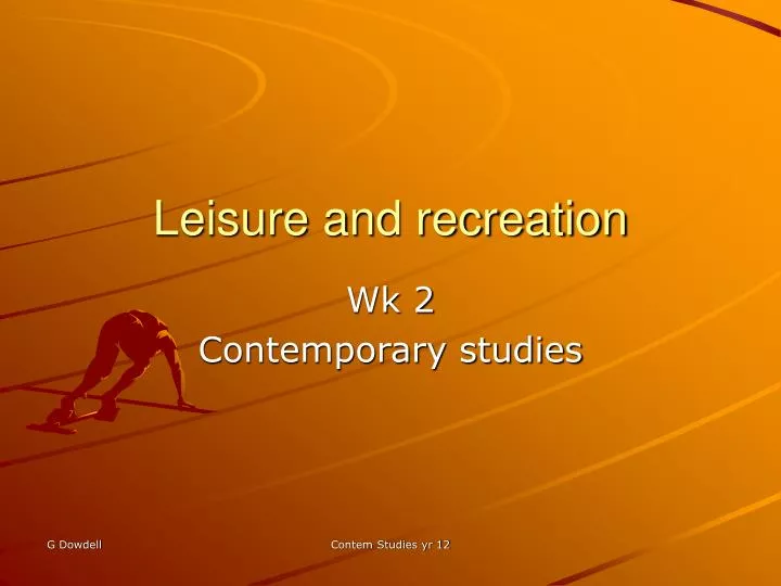 leisure and recreation