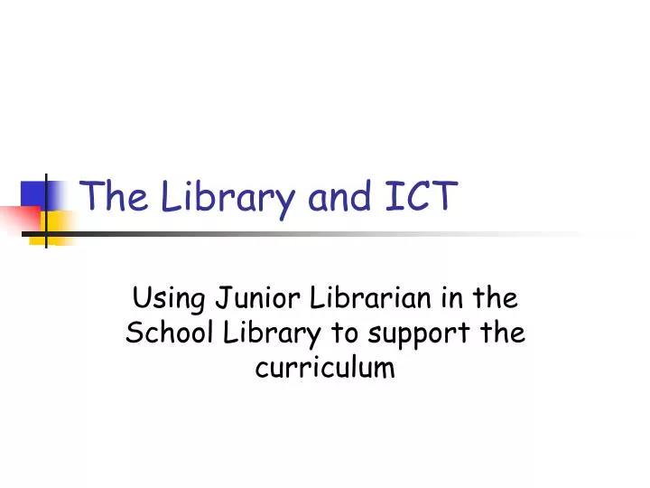 the library and ict