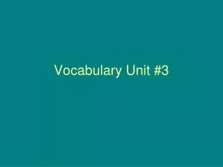 Vocabulary Unit #3