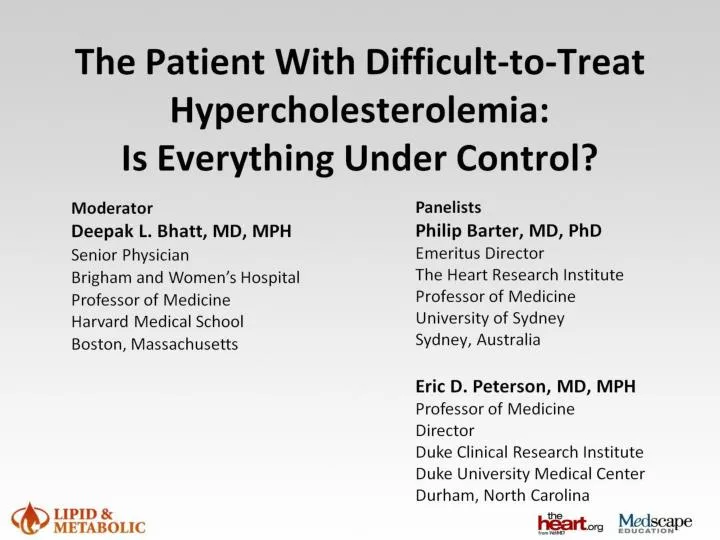 the patient with difficult to treat hypercholesterolemia is everything under control