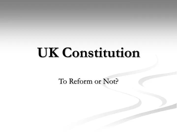 uk constitution powerpoint presentation