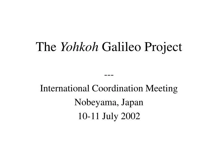the yohkoh galileo project