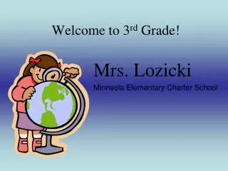 Welcome to 3 rd Grade!