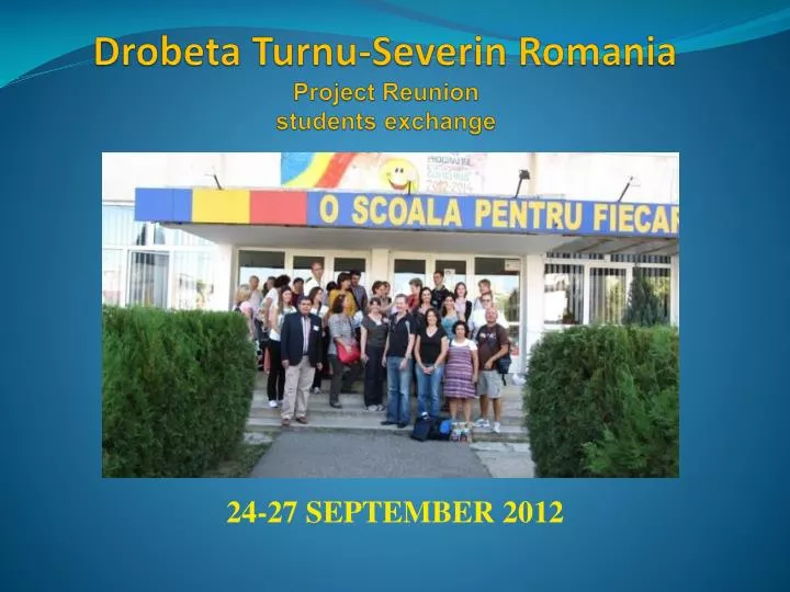 drobeta turnu severin romania project reunion students exchange