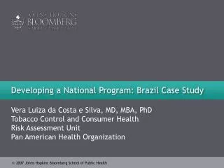 Developing a National Program: Brazil Case Study