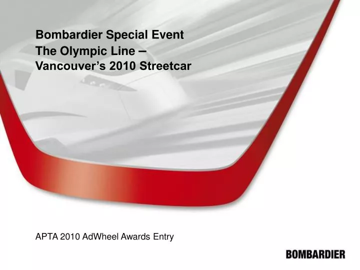 bombardier special event the olympic line vancouver s 2010 streetcar