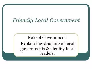 Friendly Local Government