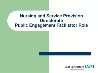 Nursing and Service Provision Directorate Public Engagement Facilitator Role