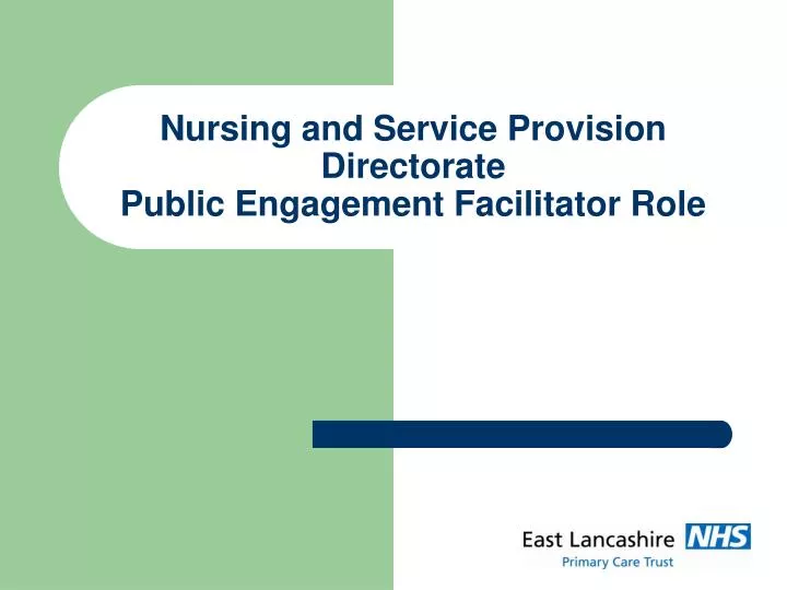 nursing and service provision directorate public engagement facilitator role