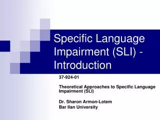 Specific Language Impairment (SLI) - Introduction