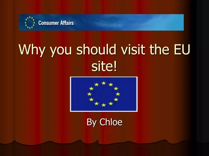 why you should visit the eu site