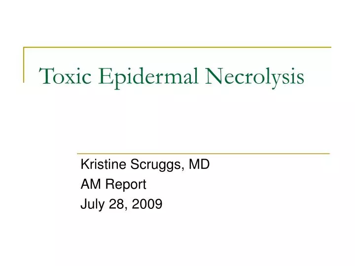 toxic epidermal necrolysis
