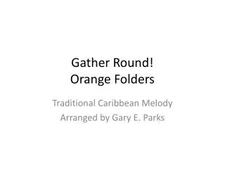 Gather Round! Orange Folders