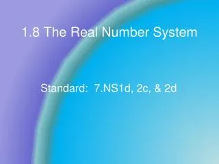 1.8 The Real Number System