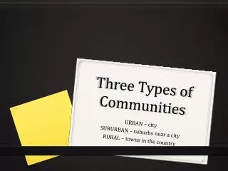 Three Types of Communities