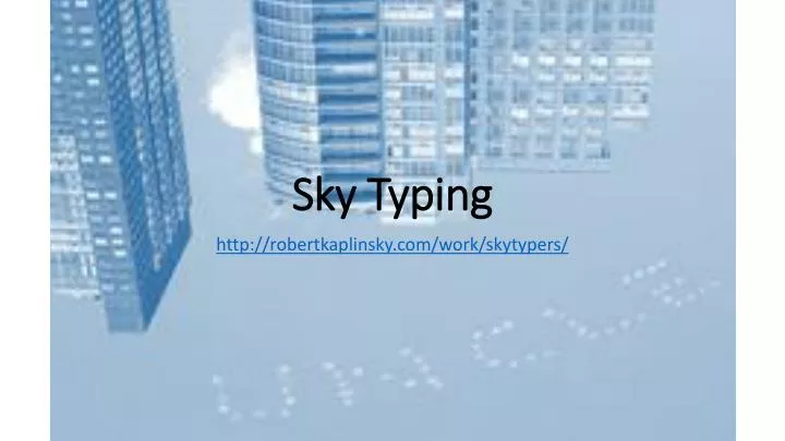 sky typing