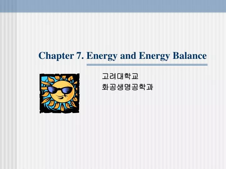 chapter 7 energy and energy balance